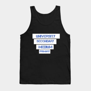 Primary  Medium  Secondary University Back to school first day of school class of 2020 gift Tank Top